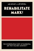 Cover: Rehabilitate Marx - University of Pittsburgh Press