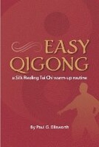 Abbildung von: Easy Qigong - Paul G. Ellsworth