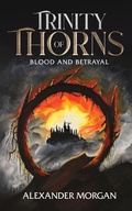 Cover: Trinity Of Thorns - Alexander Morgan