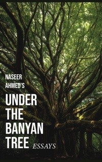 Enlarge image Cover: Under The Banyan Tree - Naseer Ahmed