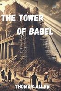 Enlarge image Cover: The Tower of Babel - Thomas Allen