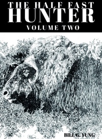 Abbildung von: The Half Fast Hunter, Volume Two - Lulu.com