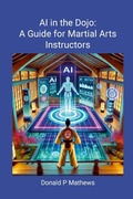 Cover: AI in the Dojo - Lulu.com