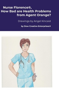 Enlarge image Cover: Nurse Florence(R), How Bad are Health Problems from Agent Orange? - Lulu.com