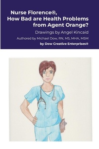 Enlarge image Cover: Nurse Florence(R), How Bad are Health Problems from Agent Orange? - Lulu.com
