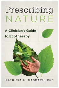 Enlarge image Cover: Prescribing Nature - WW Norton & Co