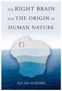 Abbildung von: The Right Brain and the Origin of Human Nature - WW Norton & Co