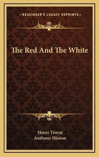 Enlarge image Cover: The Red And The White - Kessinger Publishing