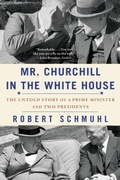 Cover: Mr. Churchill in the White House - WW Norton & Co