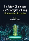 Cover: The Safety Challenges and Strategies of Using Lithium-Ion Batteries - Wiley-IEEE Press