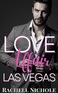 Cover: Love Affair in Las Vegas (Marietta Hotels, #1) - Rachell Nichole