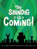Cover: The Shindig Is Coming! - Union Square & Co.