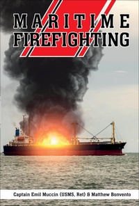 Enlarge image Cover: Maritime Firefighting - Cornell Maritime Press