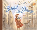 Cover: Bound to Dream - Schiffer Kids