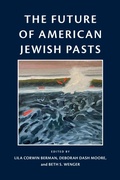 Bild: The Future of American Jewish Pasts - University of Pennsylvania Press, Inc.
