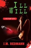 Cover: Ill Will (MIcky Knight Mystery, #7) - BoldStrokesBooks