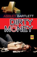 Cover: Dirty Money (Dirty Trilogy, #2) - BoldStrokesBooks
