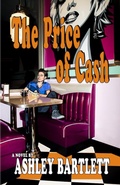 Cover: The Price of Cash - BoldStrokesBooks