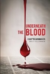 Enlarge image Cover: Underneath the Blood - Puritan Publications