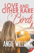 Cover: Love and Other Rare Birds - BoldStrokesBooks