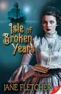 Cover: Isle of Broken Years - BoldStrokesBooks