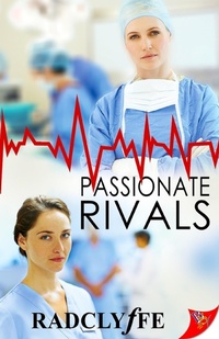 Enlarge image Cover: Passionate Rivals (A PMC Hospital Romance, #4) - BoldStrokesBooks
