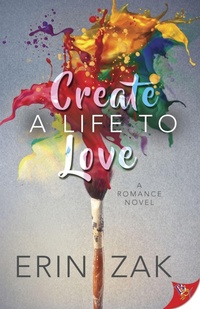 Enlarge image Cover: Create a Life to Love - BoldStrokesBooks