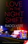 Cover: Love on the Night Shift (A Rivers Community Romance, #6) - BoldStrokesBooks