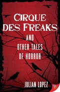 Cover: Cirque des Freaks and Other Tales of Horror - BoldStrokesBooks