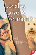 Cover: Loyalty, Love, & Vermouth - BoldStrokesBooks