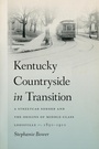 Cover: Kentucky Countryside in Transition - University of Tennessee Press
