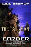 Cover: The Tall Man (Border Legend Trilogy, #1) - worldcastlepublishing