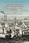 Cover: Grant, Lincoln and the Freedmen - University of Tennessee Press