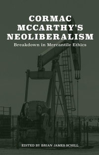 Abbildung von: Cormac McCarthy's Neoliberalism - University of Tennessee Press