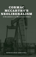 Cover: Cormac McCarthy's Neoliberalism - University of Tennessee Press