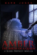Cover: Amber: The Birth of a Queen - worldcastlepublishing