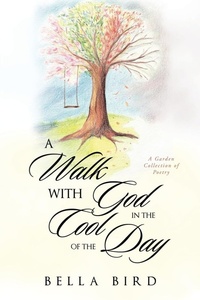Enlarge image Cover: A Walk with God in the Cool of the Day - Archway Publishing