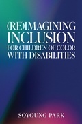 Cover: (Re)Imagining Inclusion for Children of Color with Disabilities - Harvard Education Press
