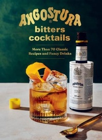 Abbildung von: Angostura Bitters Cocktails - Countryman Press Inc.