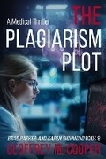Cover: The Plagiarism Plot - Captain Thomas Publishing