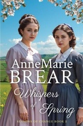 Cover: Whispers of Spring - Annemarie Brear