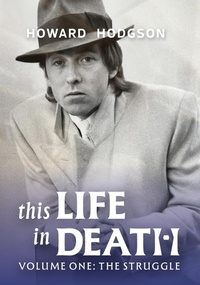 Abbildung von: This Life in Death Volume I 'The Struggle' - Chipmunka Publishing