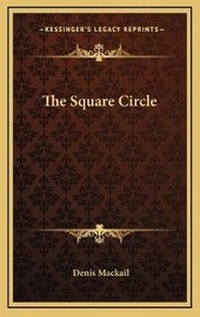 Enlarge image Cover: The Square Circle - Kessinger Publishing