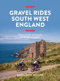 Cover: Gravel Rides South West England - Vertebrate Publishing