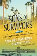 Cover: Sons of Survivors, Making Peace with Inherited Trauma - Mandel Vilar Press