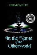 Cover: In the Name of the Otherworld (Otherworld Trilogy, #1) - worldcastlepublishing