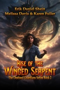 Cover: Rise of the Winged Serpent (The Destined Guardian Series, #2) - worldcastlepublishing