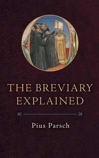 Enlarge image Cover: The Breviary Explained - Os Justi Press