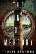 Cover: The Wings of Mercury - Renegade Publishing