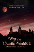Cover: War of the Chaotic Worlds II (Otherworld Trilogy, #4) - worldcastlepublishing
